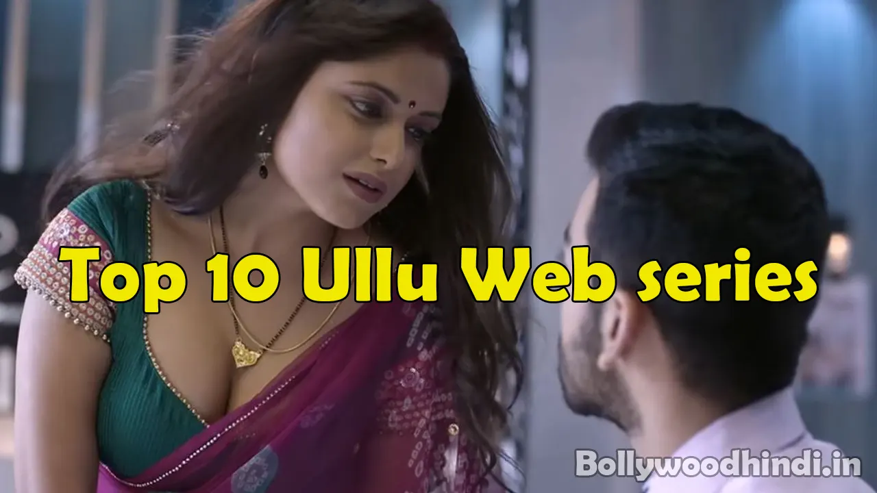 top 10 ullu web series cast list