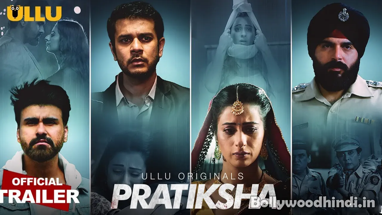 Pratiksha ullu web series cast and crew