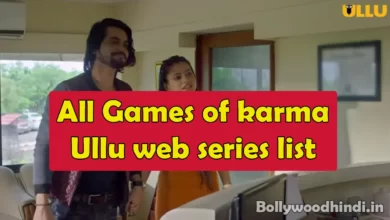all games of karma ullu web series name list 2022