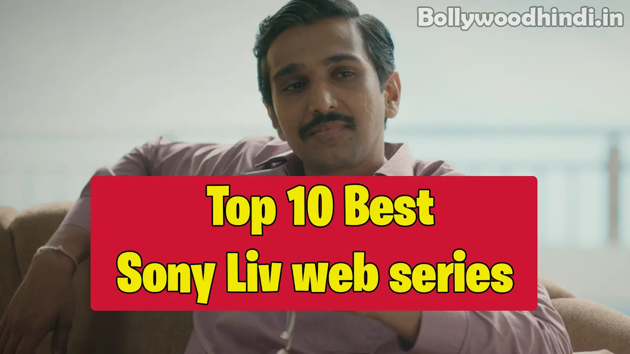 Top 10 Best Sony Liv web series 2022