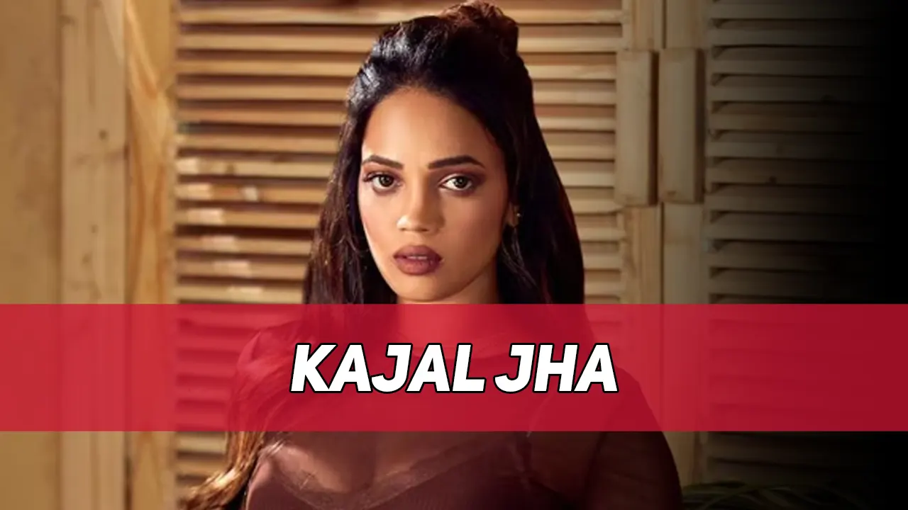 Kajal Jha Actress