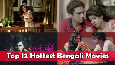 Top 12 Hottest Bengali Adult Movies List Which You Can Watch with Your Partner 2023